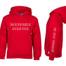 Load image into Gallery viewer, Northside Forever Hoodie