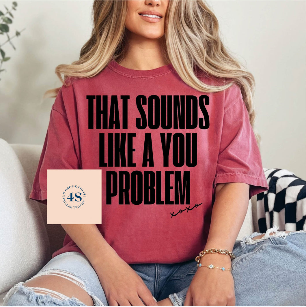 That sounds like a You….
